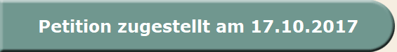 Petition zugestellt am 17.10.2017
